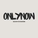 onlynow